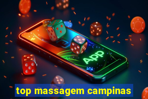 top massagem campinas